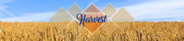 Reaching the Harvest, Empowered to Make the Mission Possible | WEEK 1 Image