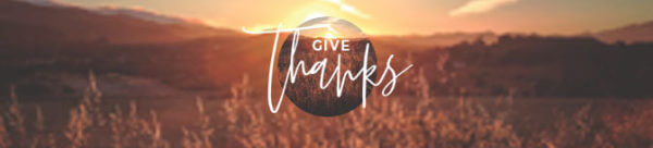 GIVE THANKS, In Every Circumstance, 2 Image